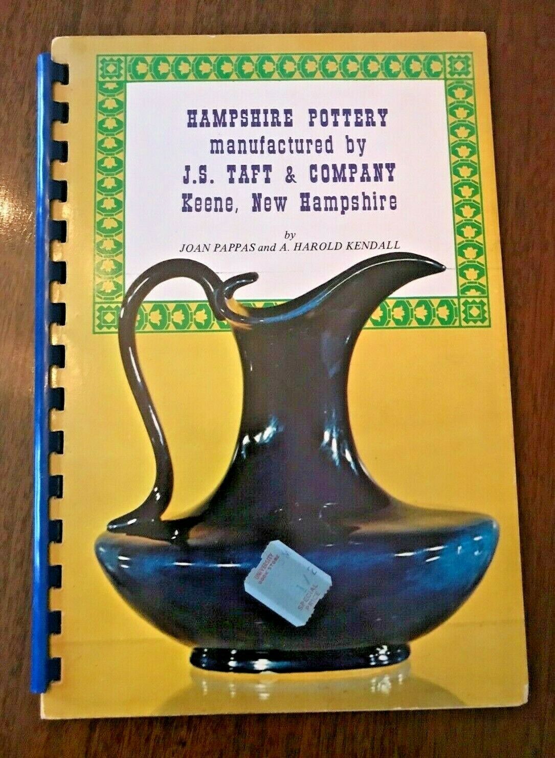 Hampshire Pottery Manufactured By J. S. Taft & Co Joan Pappas, 1971, Illus Sc