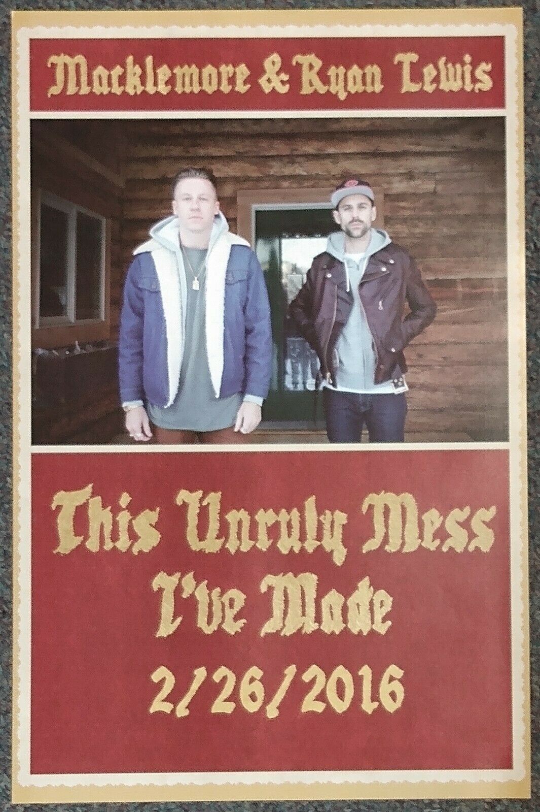 Macklemore & Ryan Lewis This Unruly Mess I’ve Made 2016 PROMO POSTER