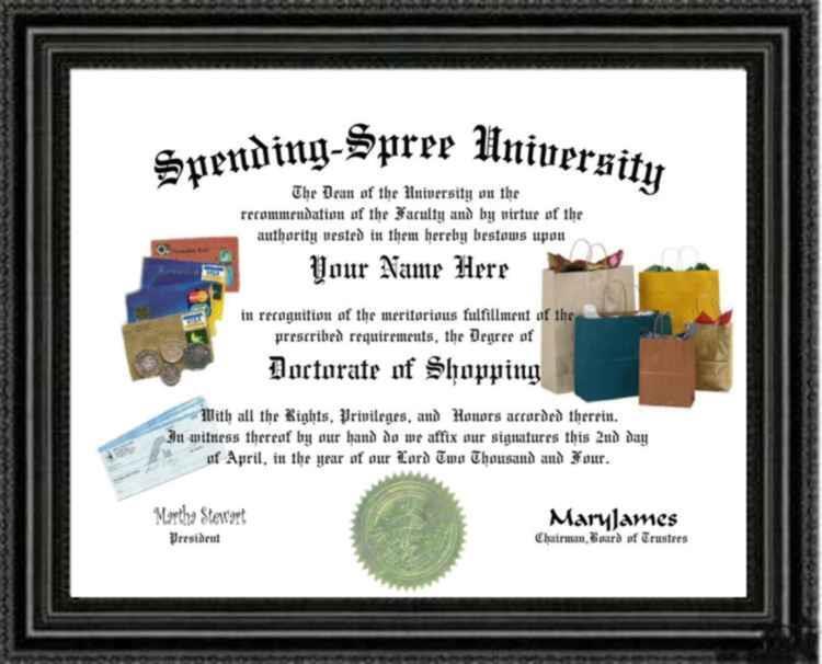 Shopping Fanatic's Doctorate Diploma / Degree Custom Made & Designed For You