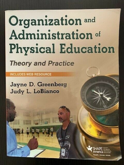 Organization And Administration Of Physical Education Theory And Pratice
